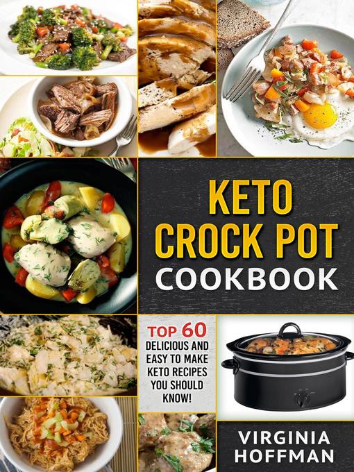 Title details for Keto Crock Pot Cookbook by Virginia Hoffman - Available